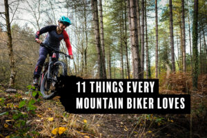 feature 11 things MTB&rsquo;ers love.jpg